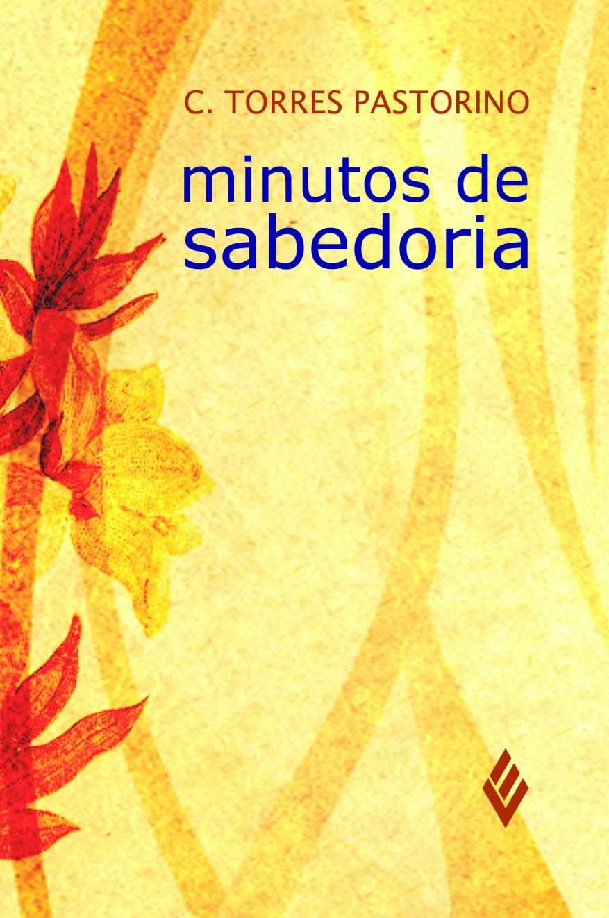Minutos de Sabedoria C Torres Pastorino
