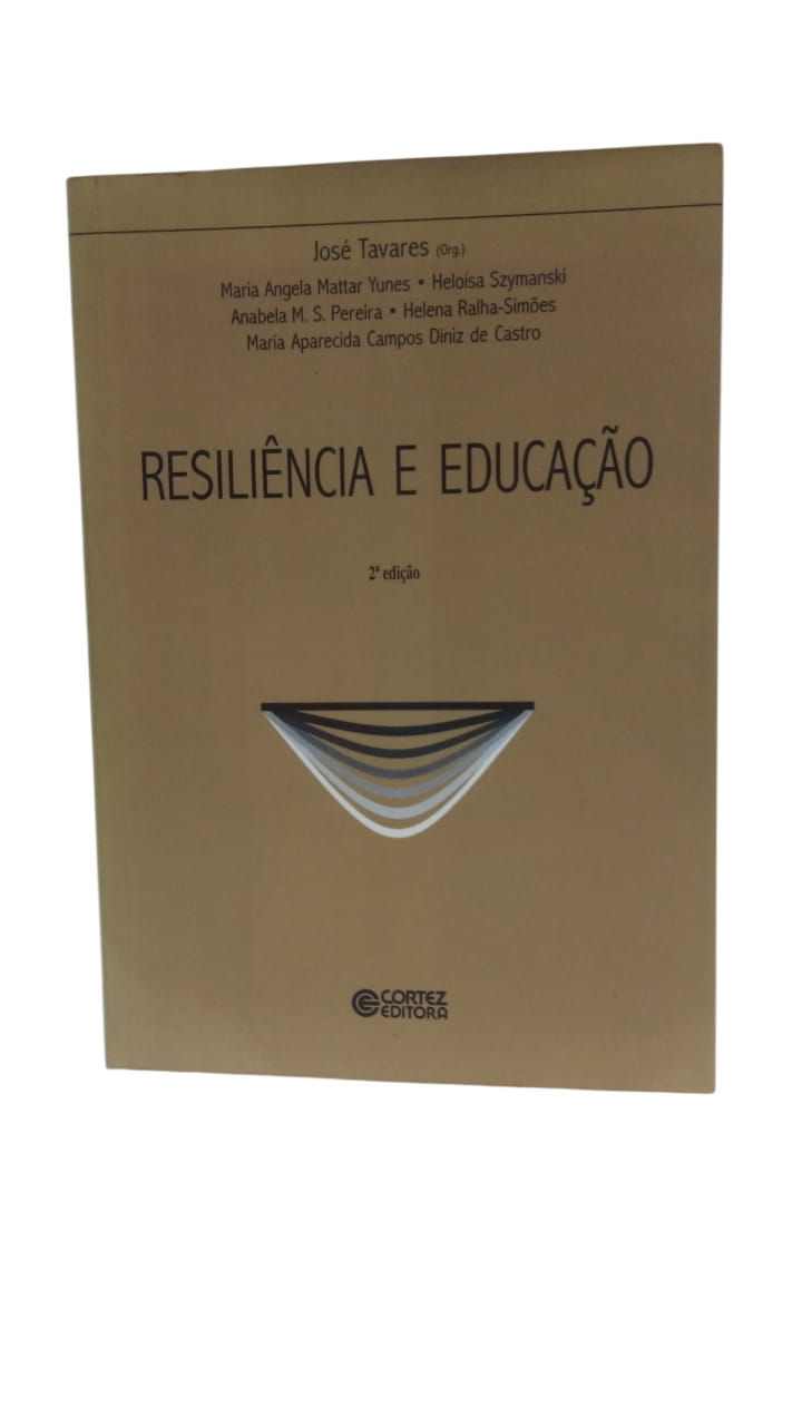 Resiliência e Educação José Tavares