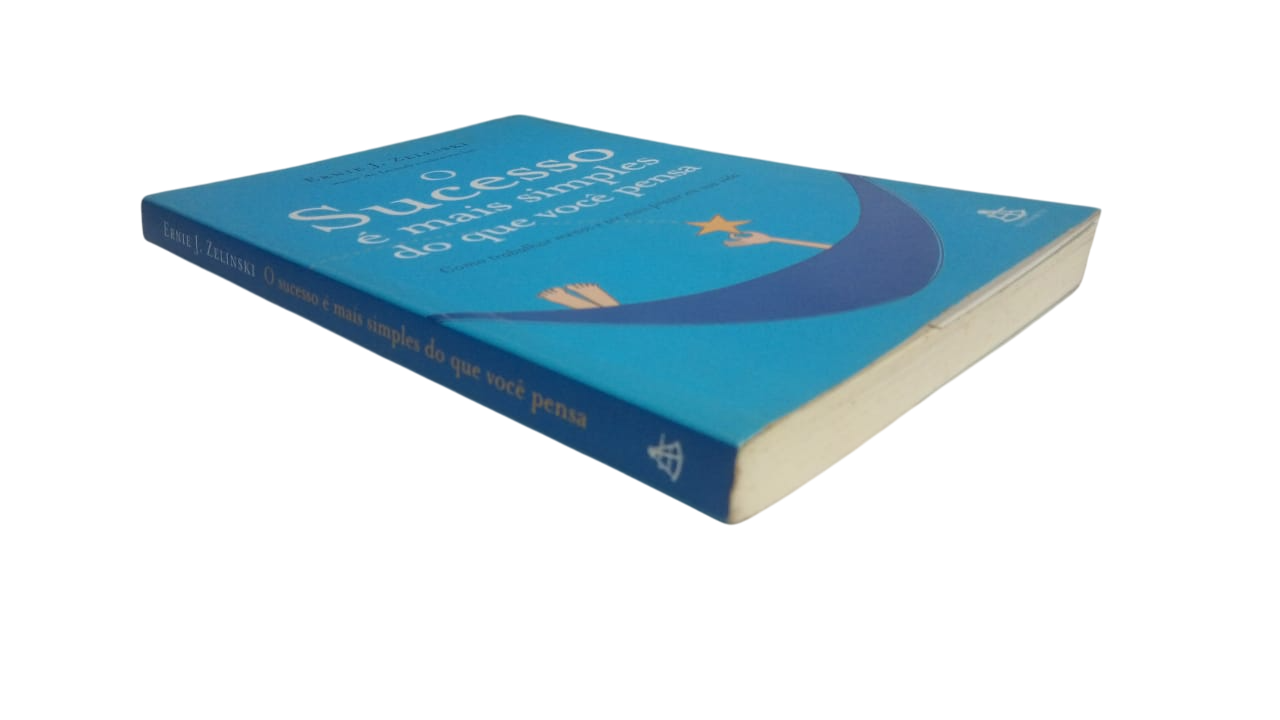 O Sucesso é Mais Simples do Que Você Pensa Ernie J. Zelinski - Imagem 3