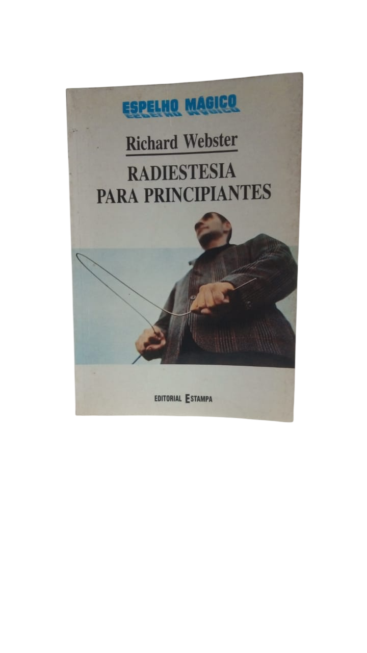 Radiestesia para Principiantes Richard Webster