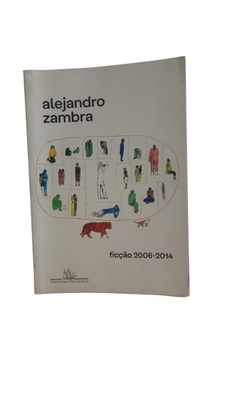 Ficção 2006-2014 Alejandro Zambra