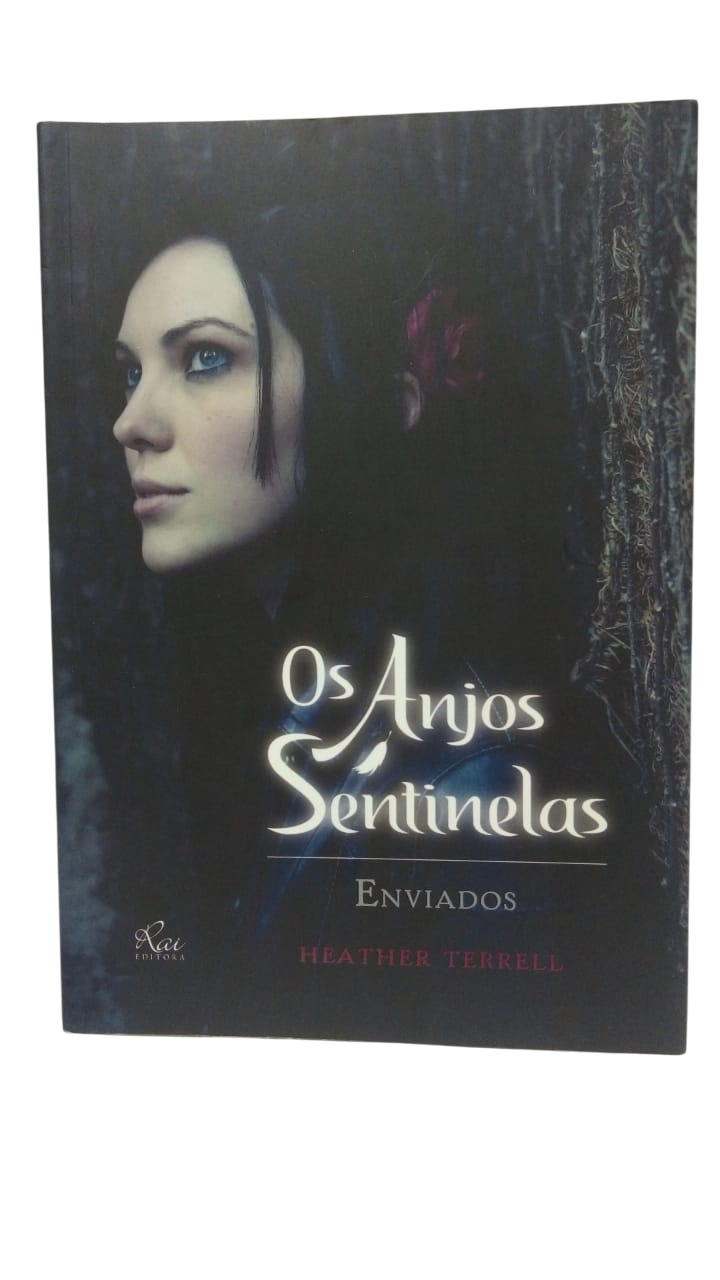 Os Anjos Sentinelas  Enviados Heather Terrell