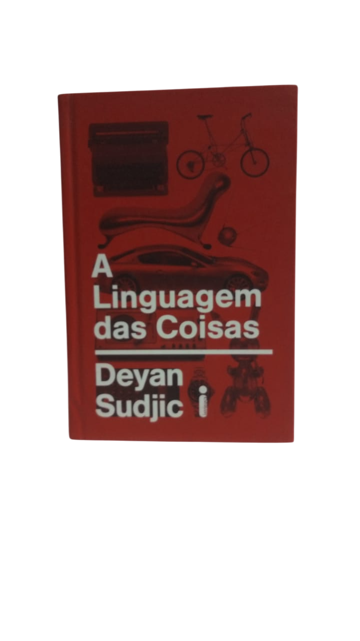 A Linguagem das Coisas Deyan Sudjic
