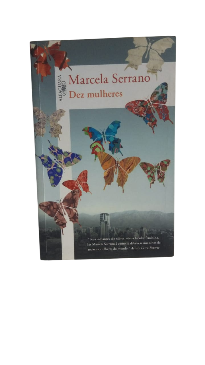 Dez Mulheres Marcela Serrano