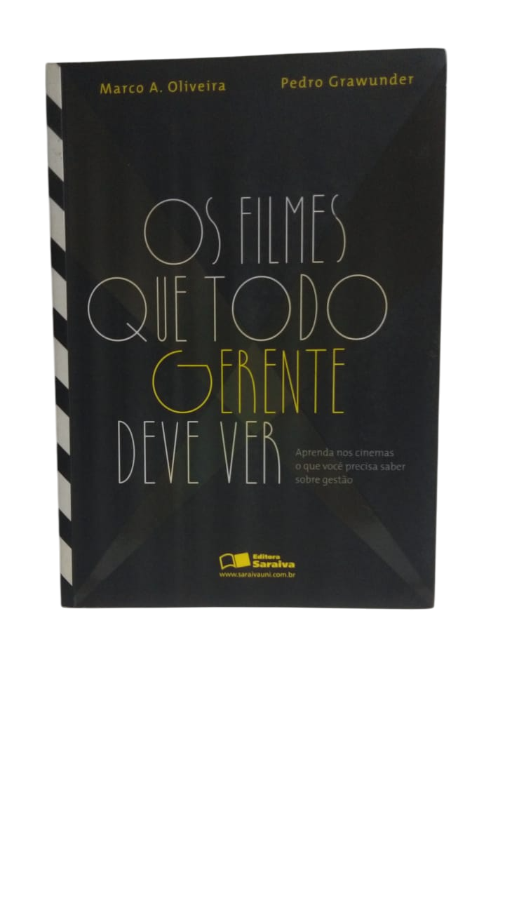 Os Filmes Que Todo Gerente Deve Ver Marco A. Oliveira