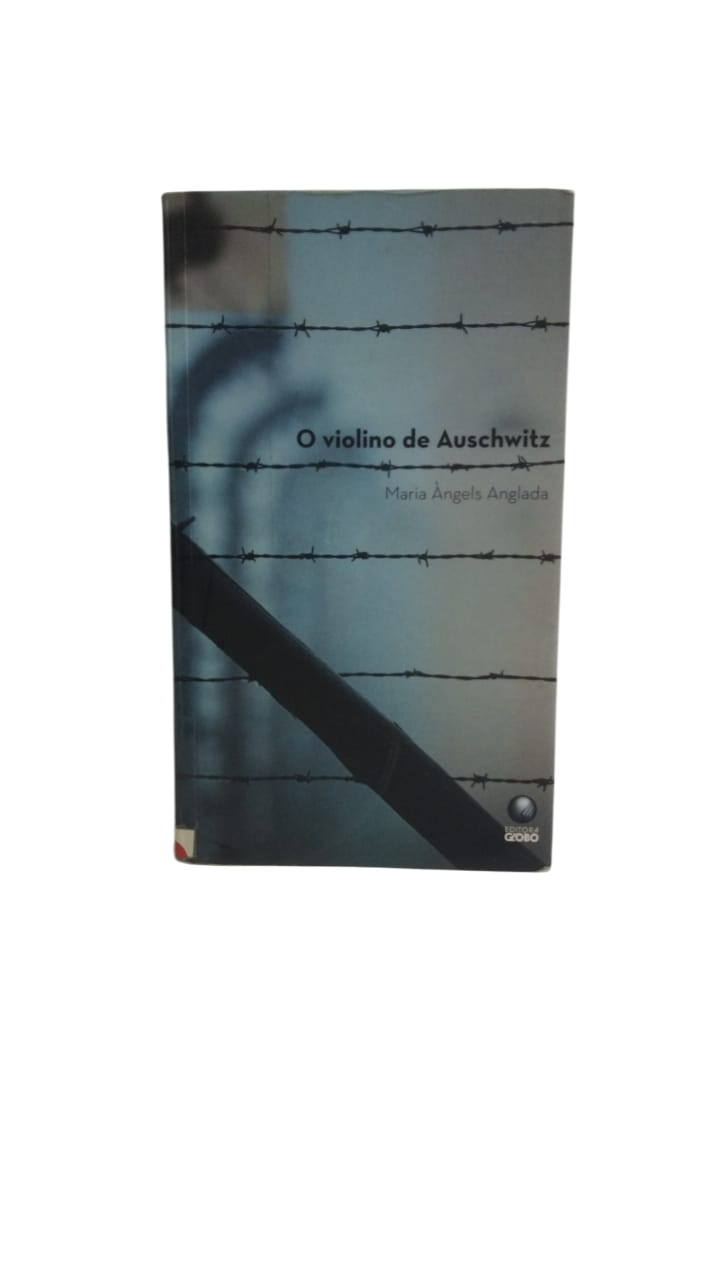 O Violino de Auschwitz Maria Ángels Anglada