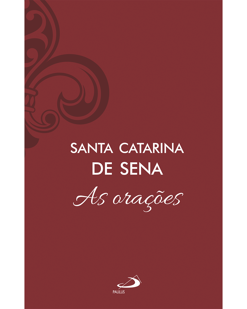 Santa Catarina de Sena As Orações