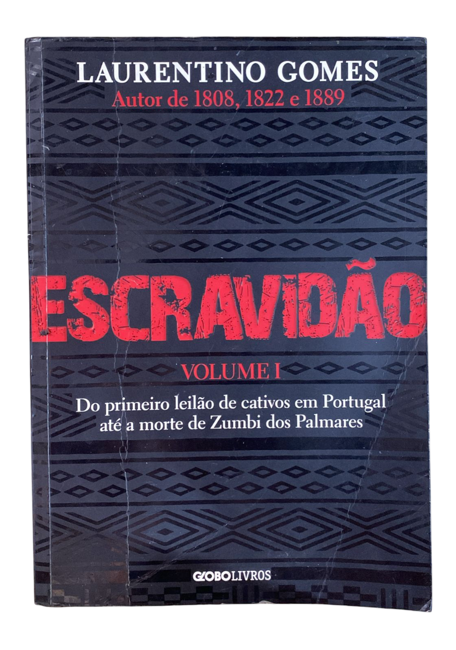 Escravidão Vol 1 Laurentino Gomes