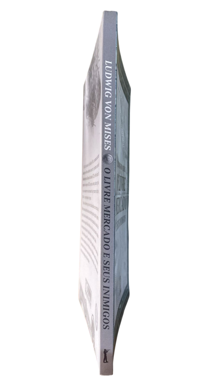 O livre mercado e seus inimigos Ludwig Von Mises - Imagem 3