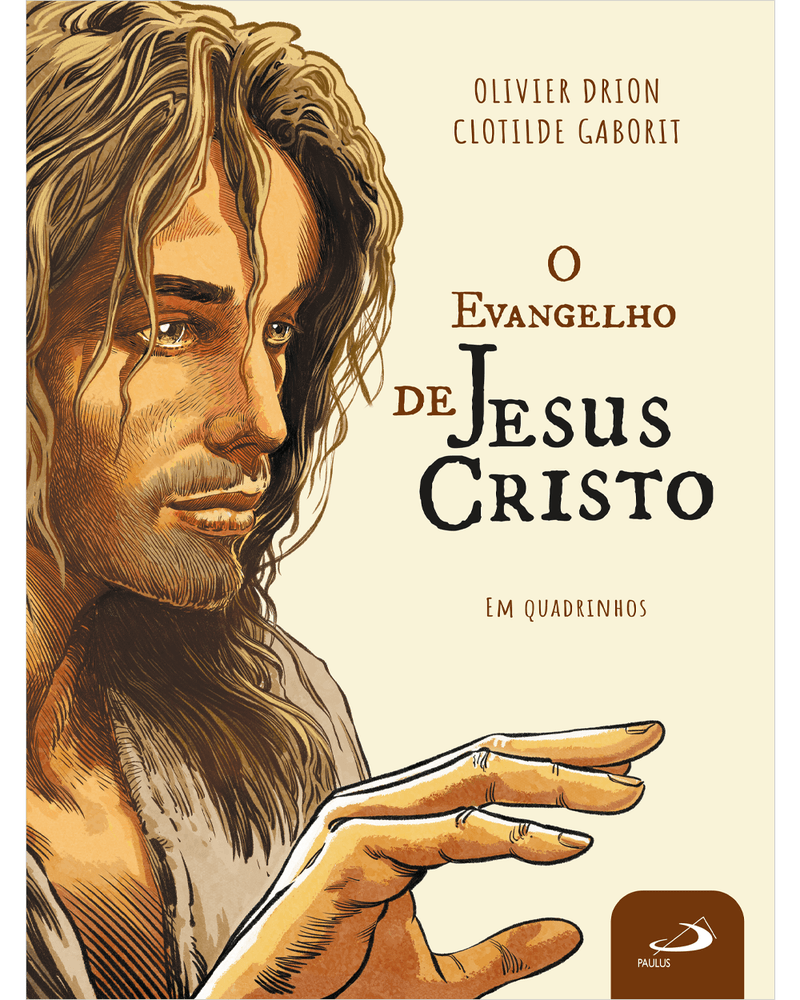 O evangelho de Jesus Cristo em quadrinhos Olivier Drion
