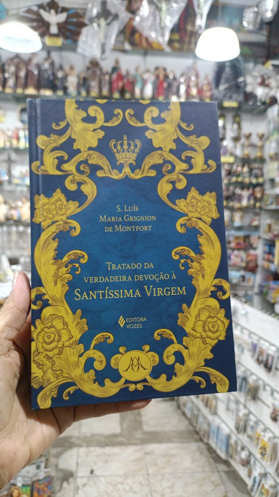 Tratado da verdadeira devoção à Santíssima Virgem Ed. Luxo