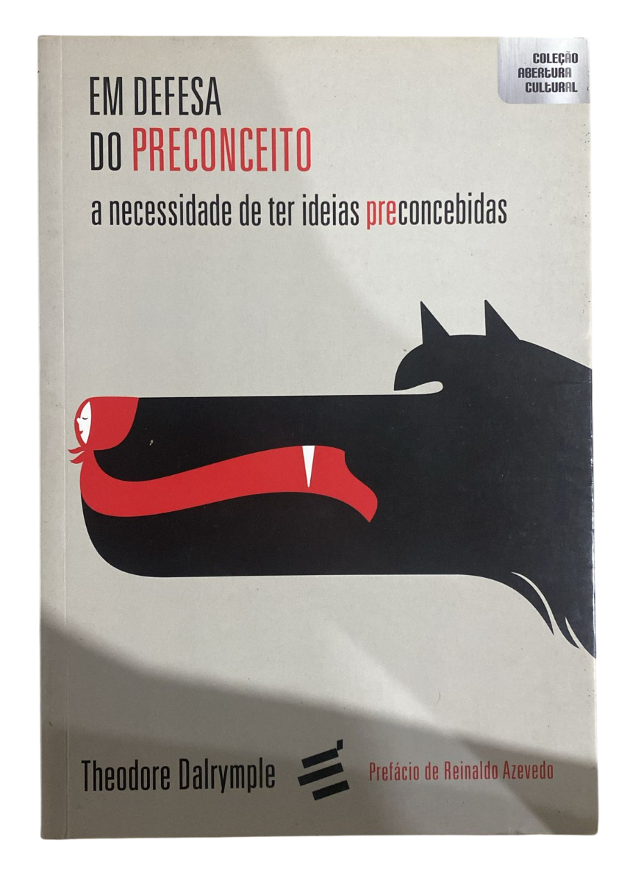 Em Defesa do Preconceito Theodore Dalrymple