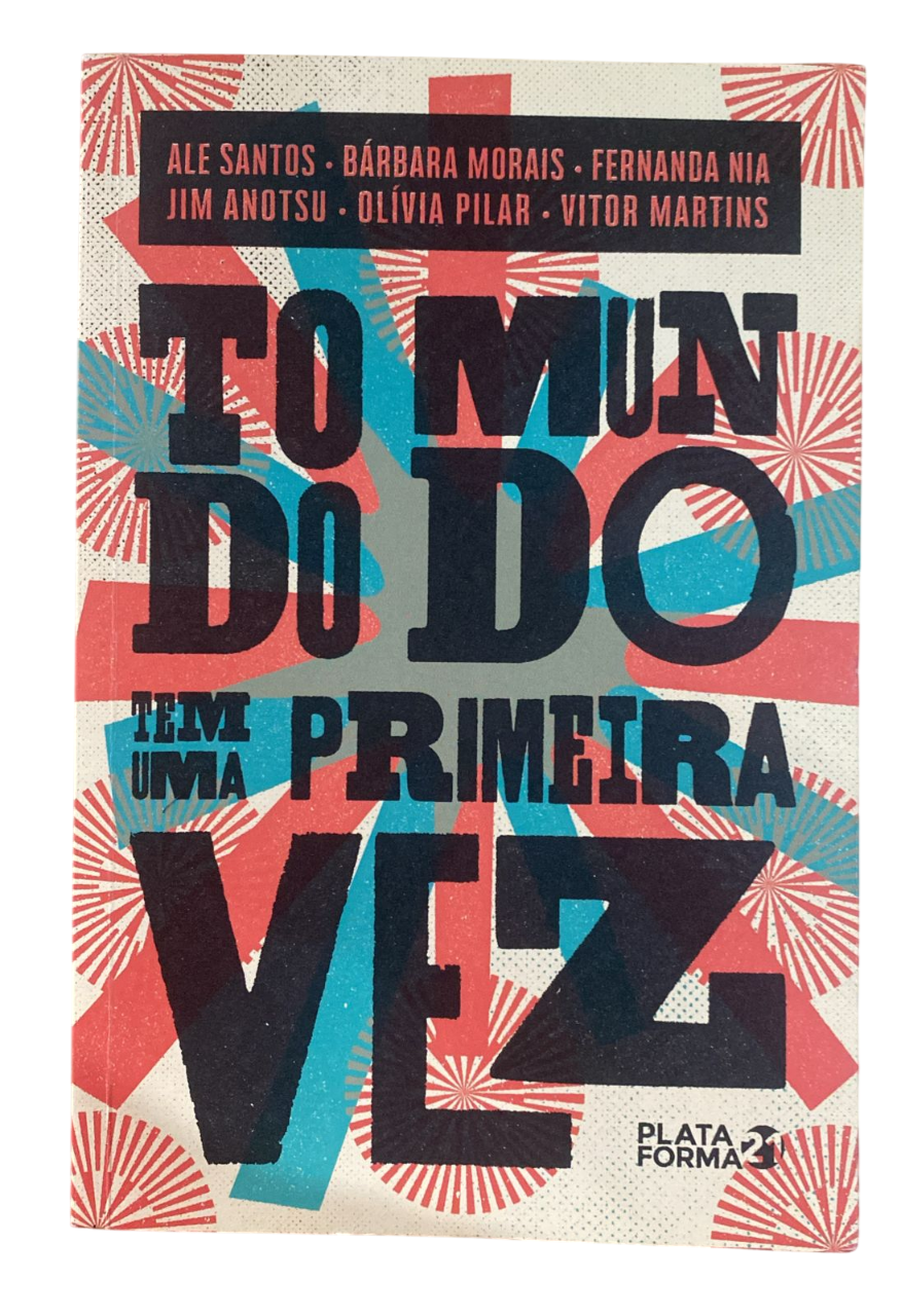 Todo mundo tem uma primeira vez Ale Santos