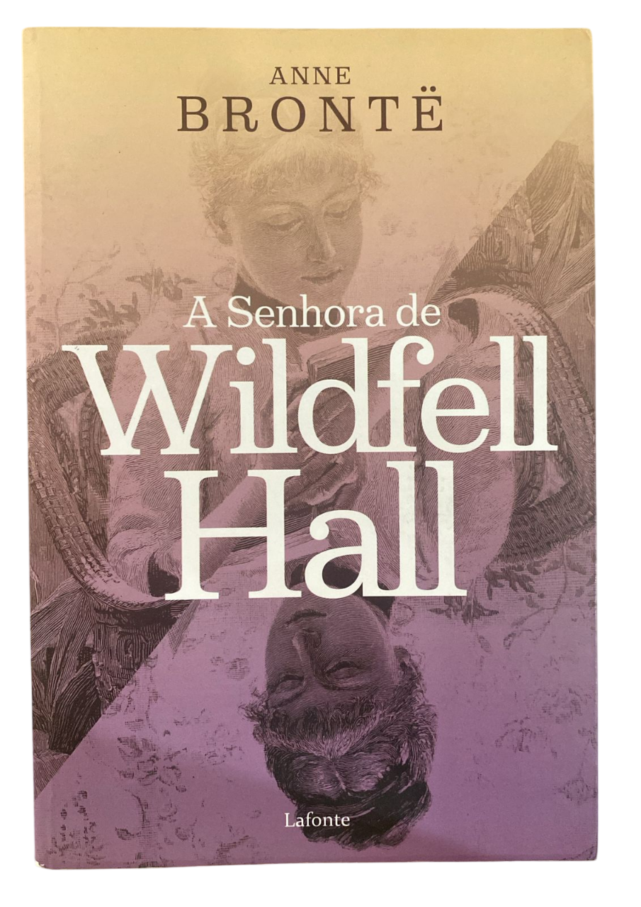 A Senhora de Wildfell Hall Anne Brontë