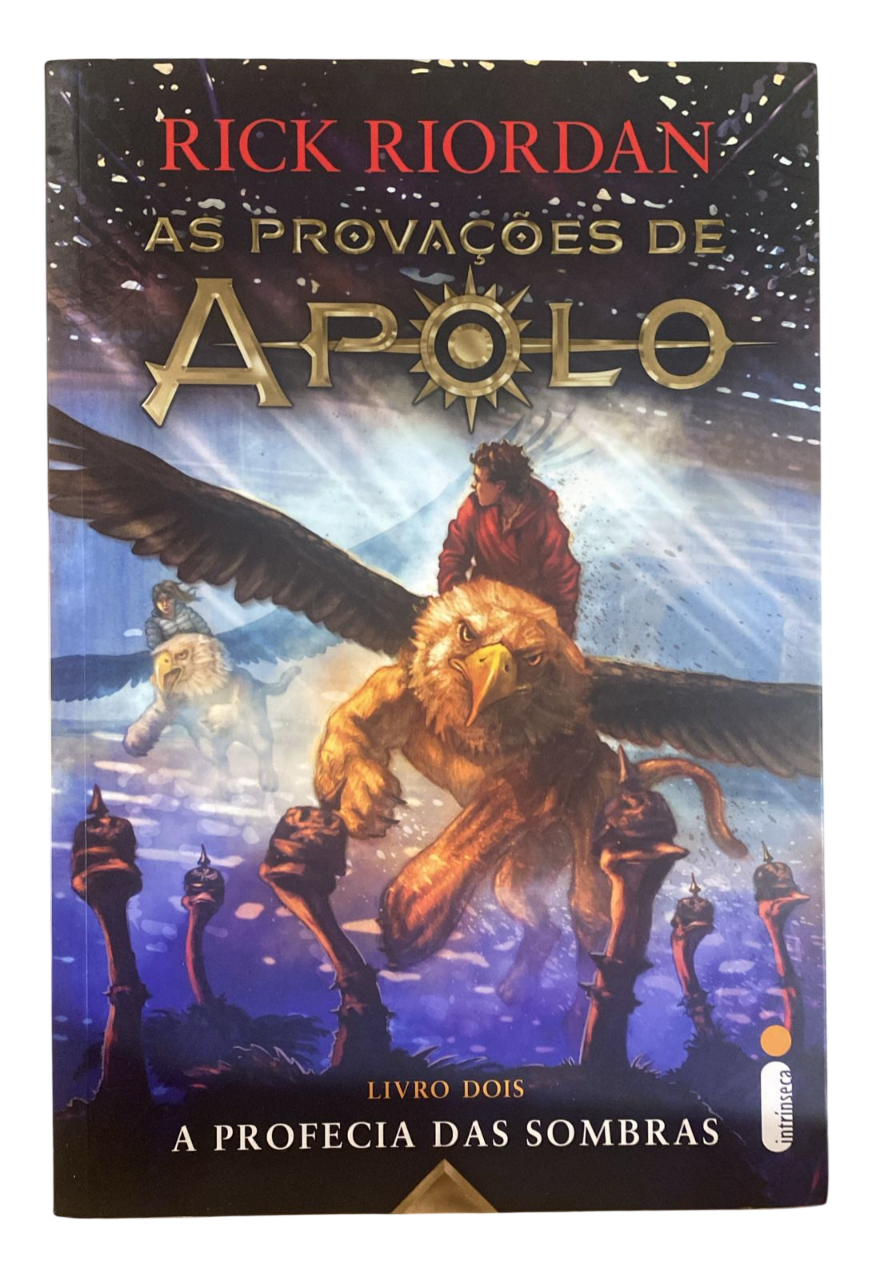 As Provações de Apolo - a Profecia das Sombras Vol. 2 Rick Riordan