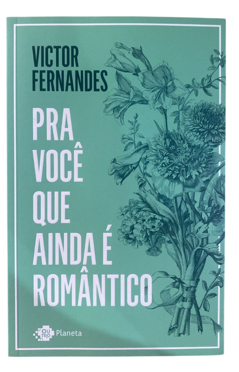 Pra você que ainda é romântico Victor Fernandes
