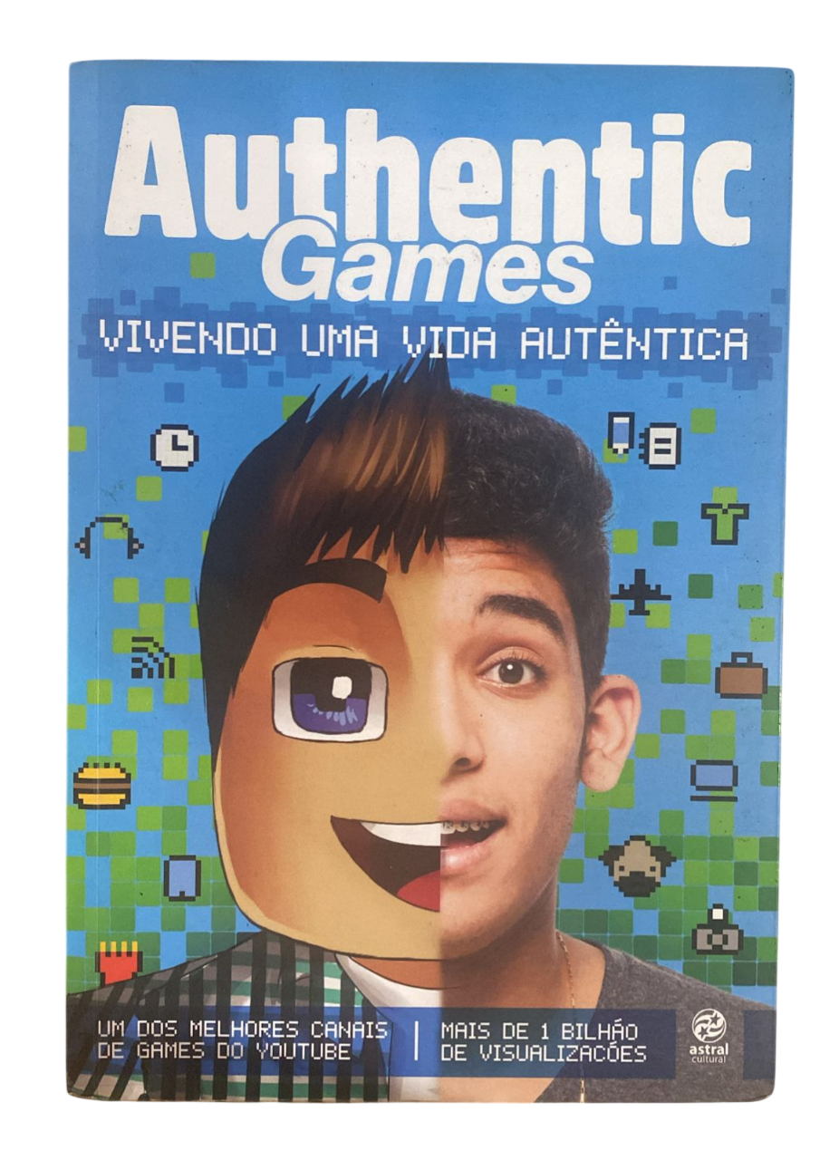 Authentic Games Vivendo uma Vida Autêntica