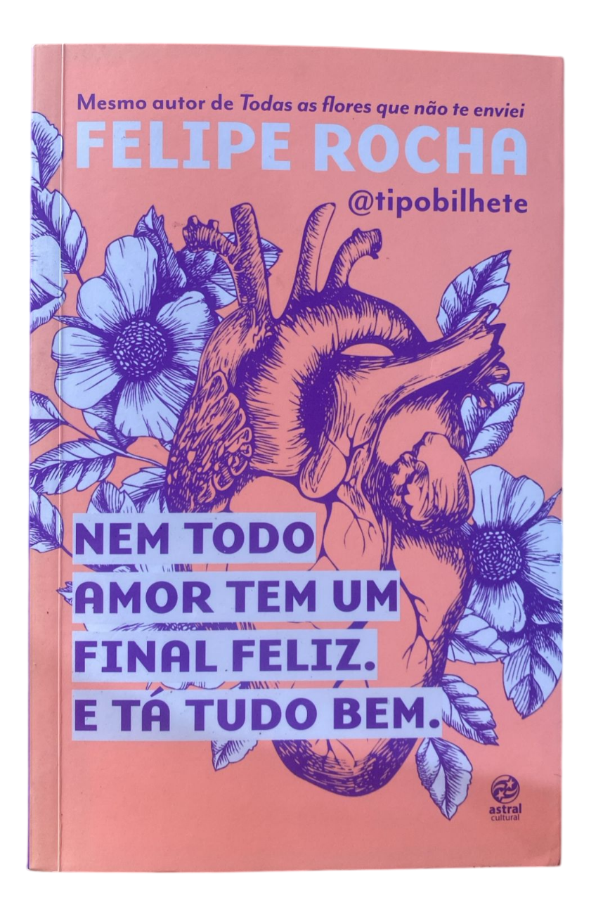 Nem todo amor tem um final feliz e ta tudo bem Felipe Rocha