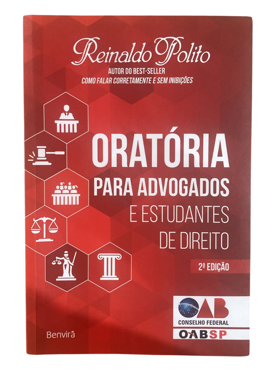 Oratória para advogados e estudantes de direito Reinaldo Polito