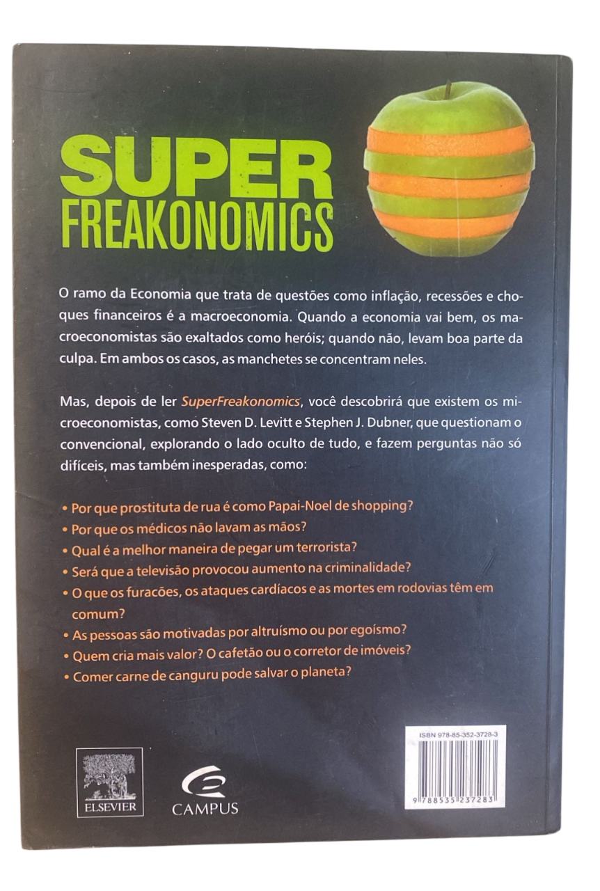 Superfreakonomics o lado oculto do dia a dia Steven D Levitt - Imagem 2