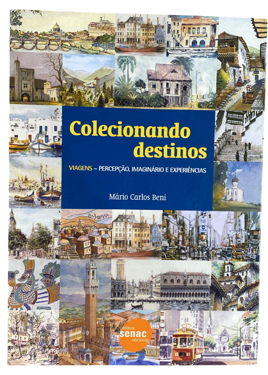 Colecionando Destinos Mário Carlos Beni