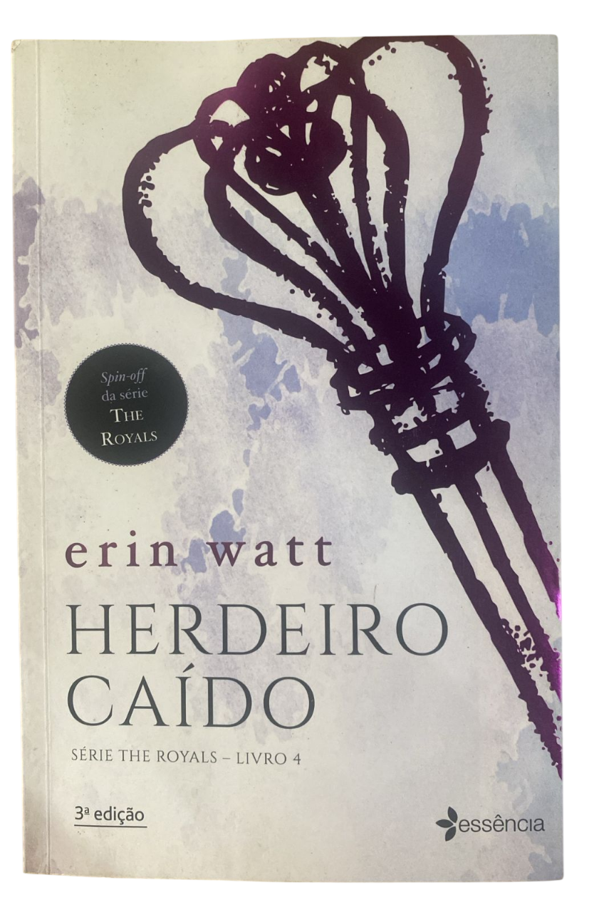 Herdeiro Caído Serie The Royals livro 4 Erin Watt