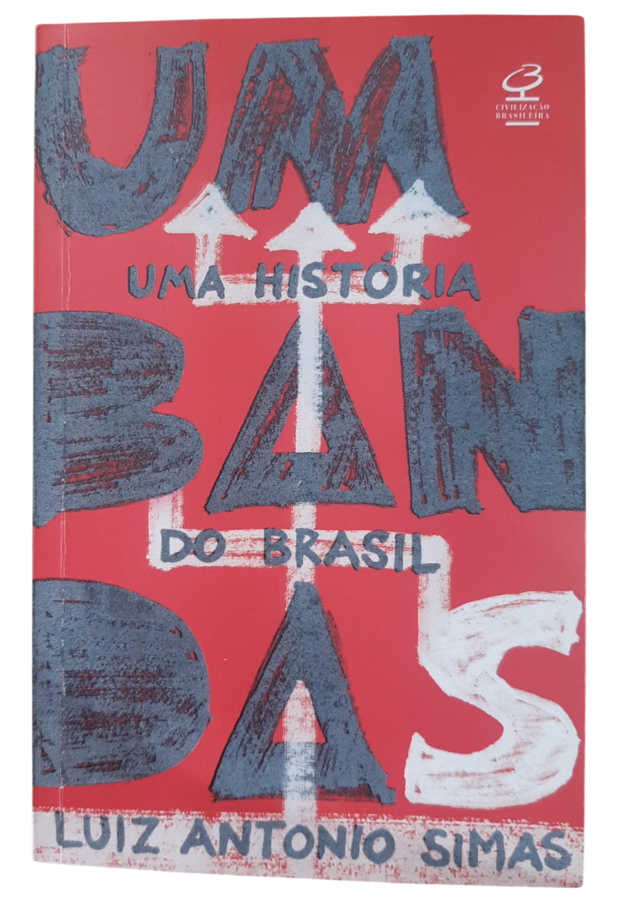 Umbanda Uma Historia do Brasil Luiz Antonio Simas