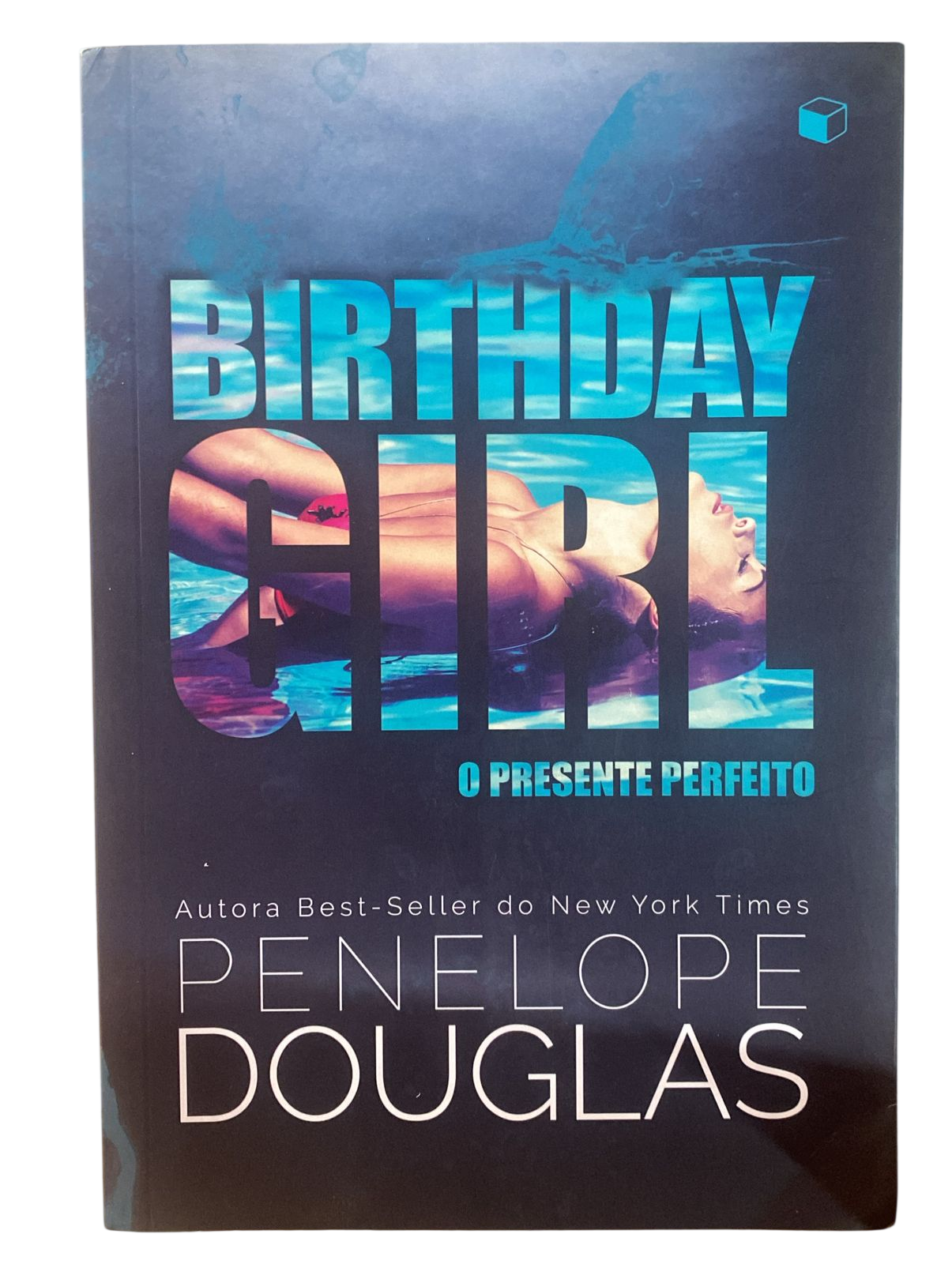 Birthday Girl o Presente Perfeito Penelope Douglas