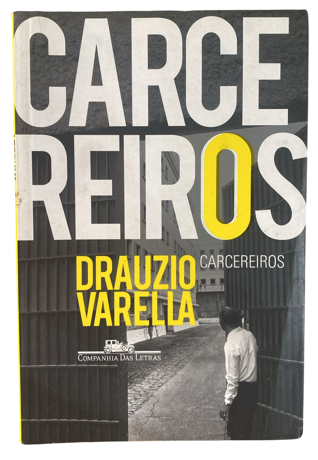 Carcereiros Dráuzio Varella