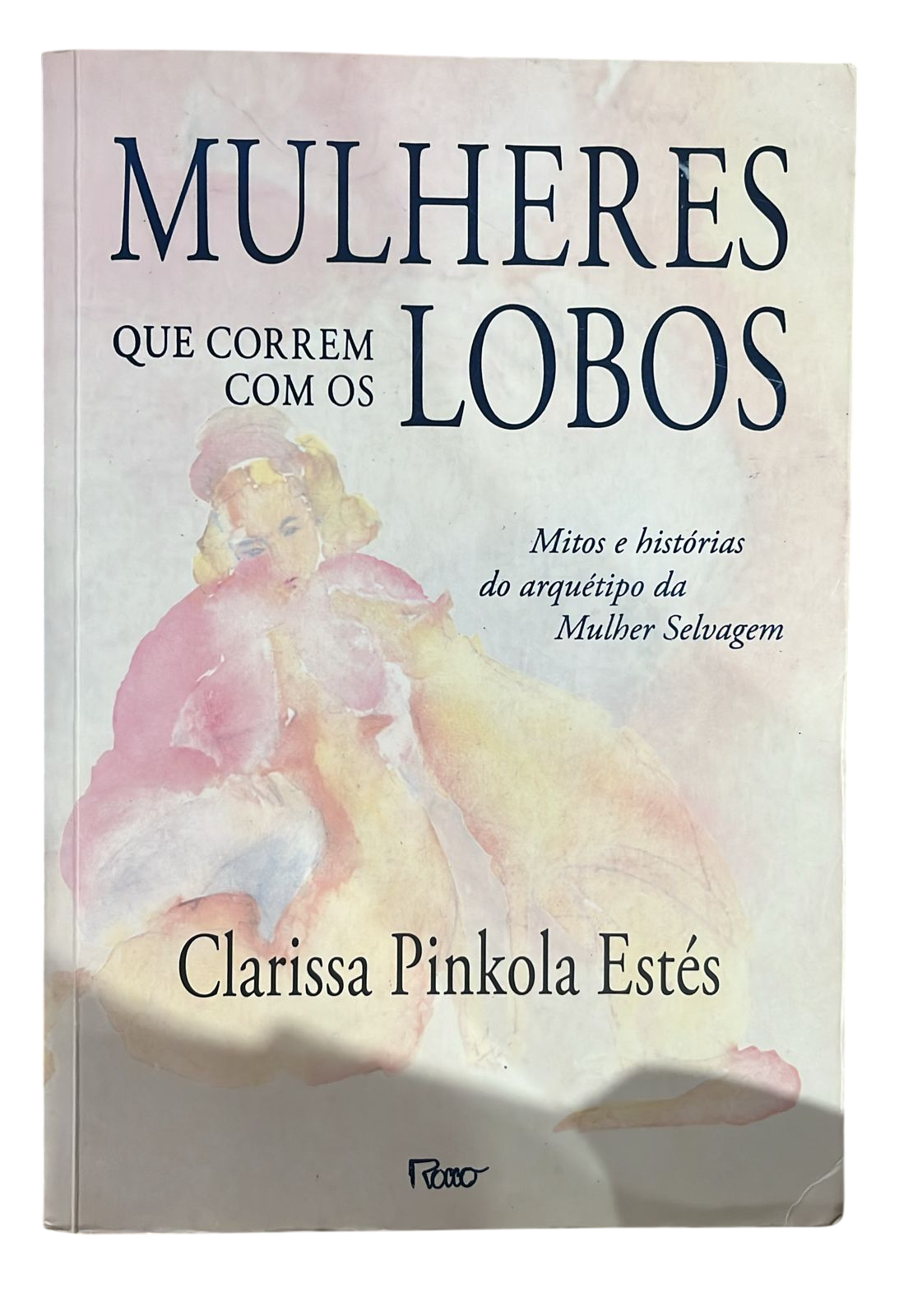 Mulheres que correm com os lobos clarissa pinkola estes