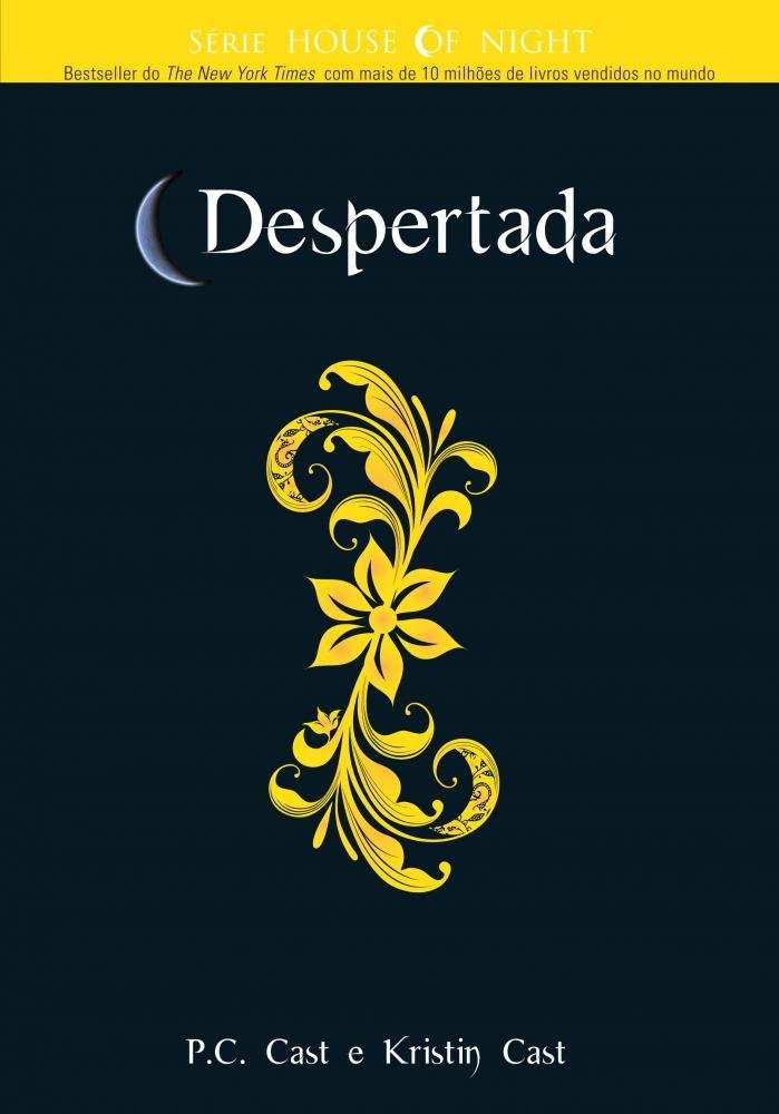 Despertada - Volume 10 P. C. Cast