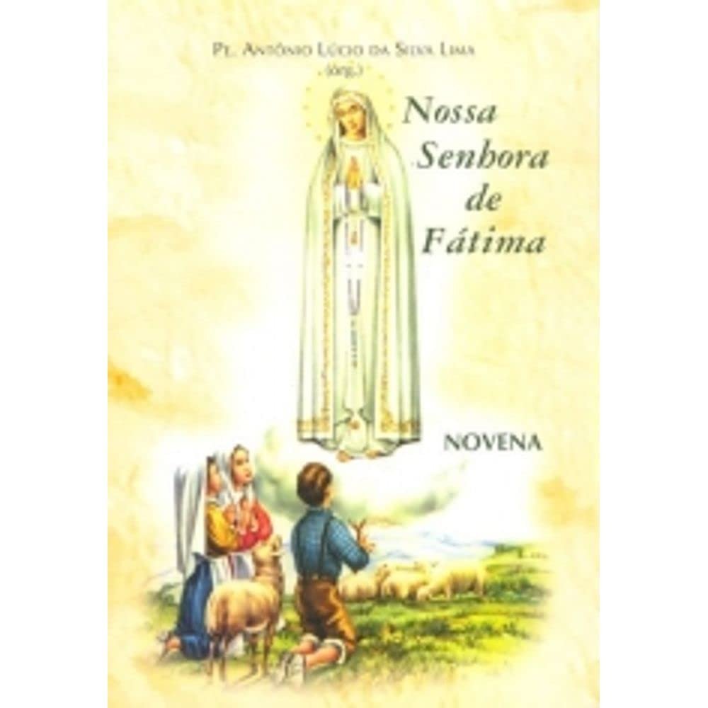 Novena Nossa Senhora de Fátima  Lima, Padre Antônio Lúcio da Silva