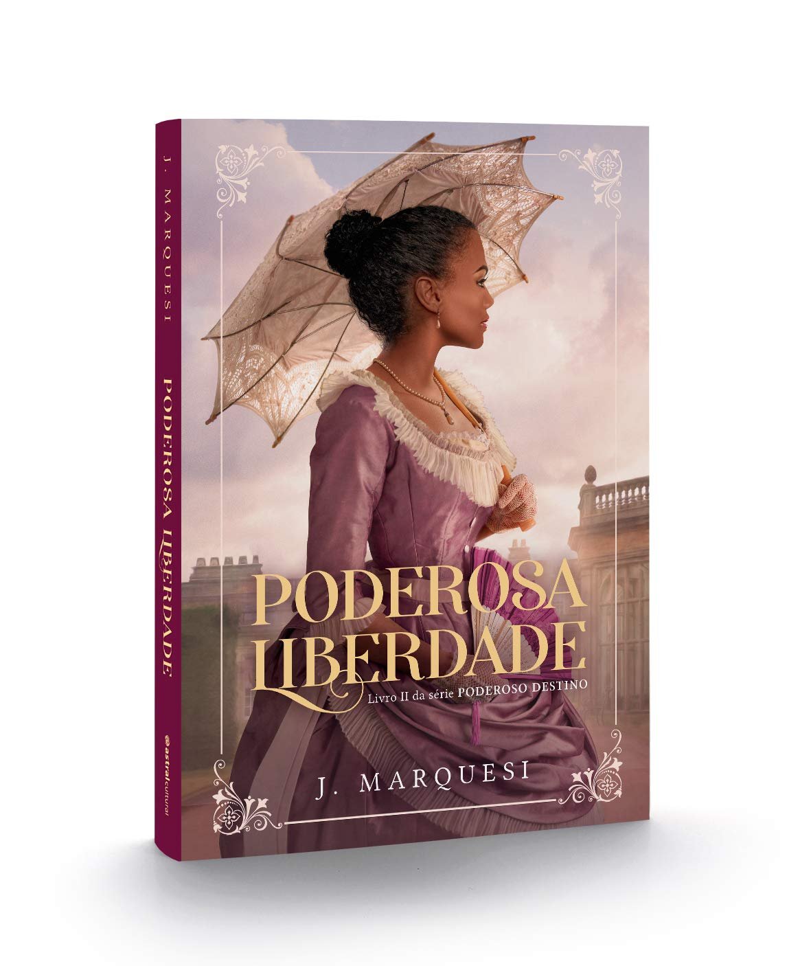 Poderosa Liberdade Vol II Série Poderoso Destino J Marquesi