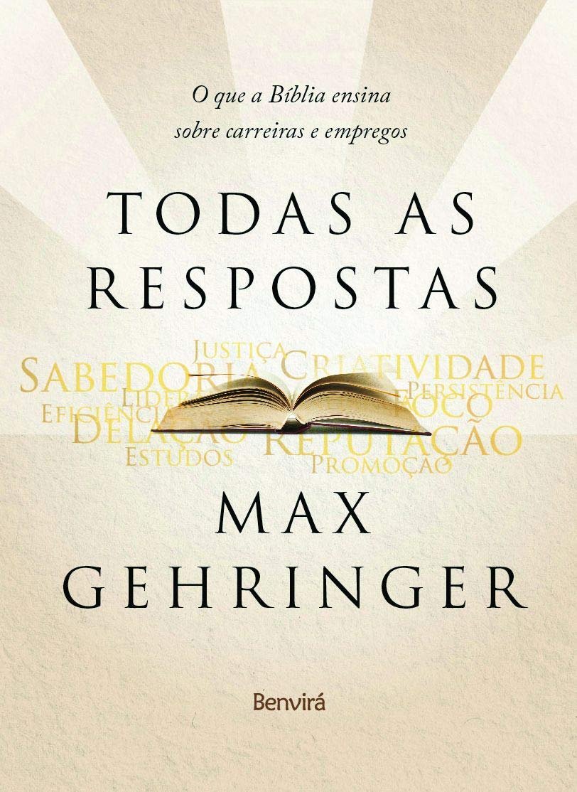 Todas as Respostas o Que a Biblia Ensina Sobre Max Gehringer