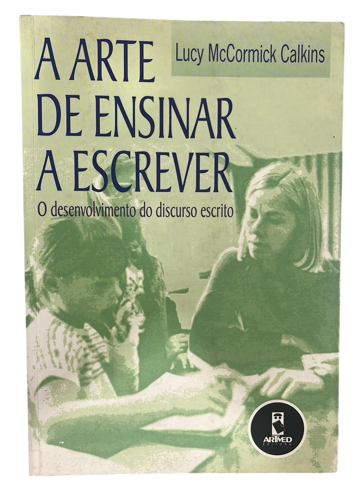 A Arte de Ensinar A Escrever Lucy Mccormick Calkins