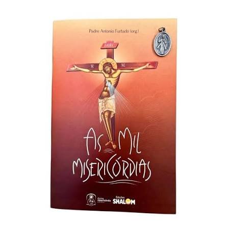 As Mil Misericórdias Padre Antônio Furtado