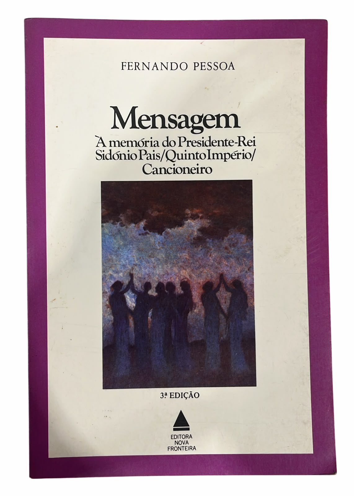 Mensagem à Memória do Presidente Rei Sidónia Pais Quinto Império Cancioneiro Fernando Pessoa
