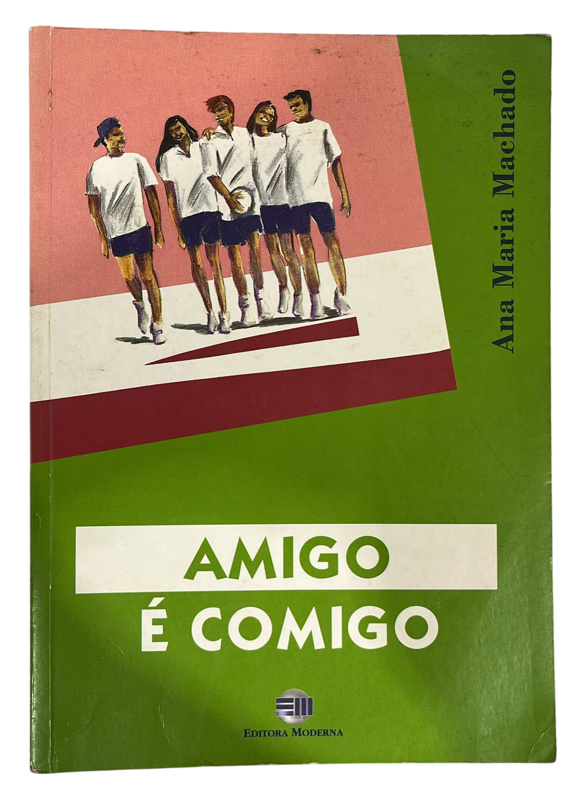 Amigo E Comigo Ana Maria Machado