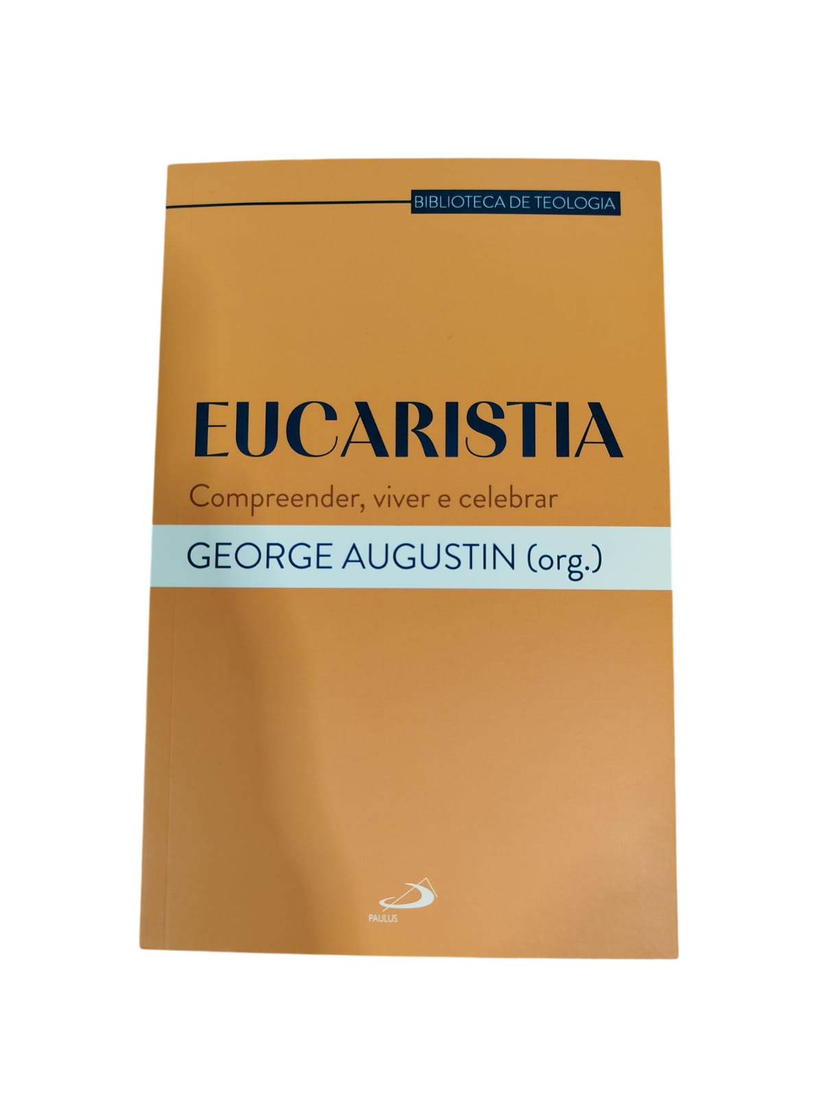 Eucaristia George Augustin