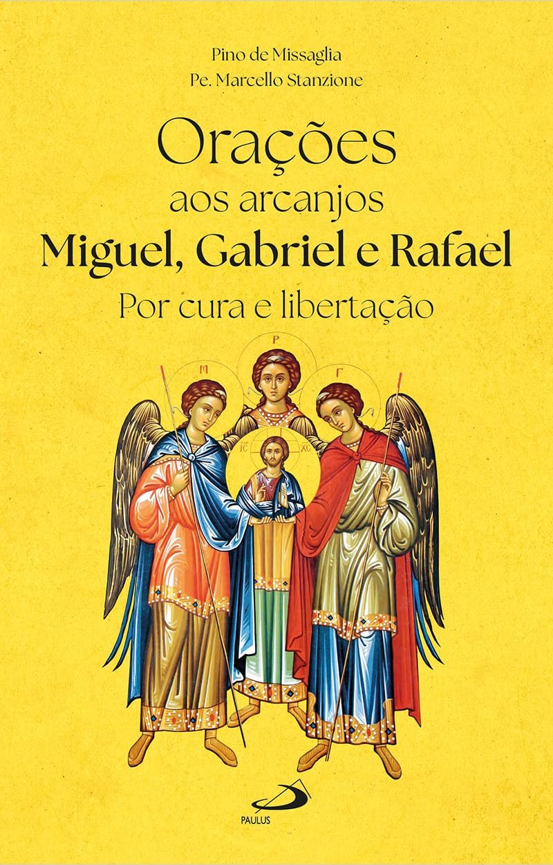 Orações aos arcanjos Miguel Gabriel e Rafael Pino de Missaglia