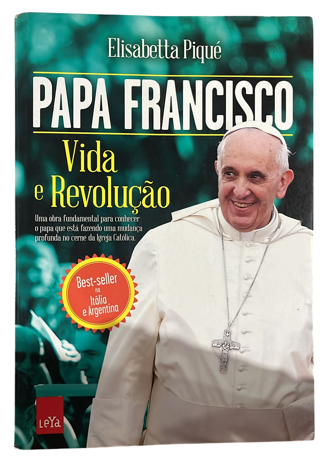 Papa Francisco Vida e Revolucao Elisabetta Pique