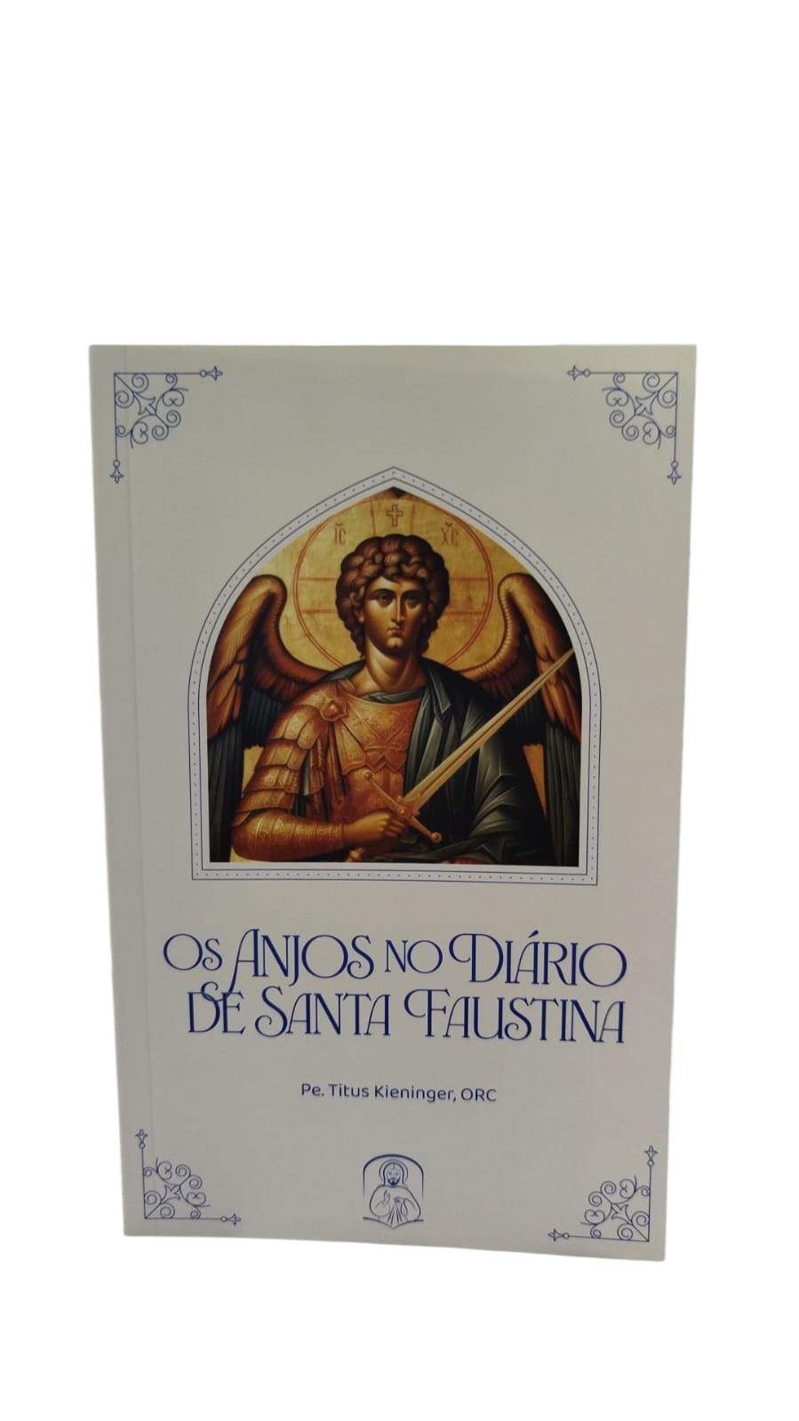 Os anjos no diario de santa faustina Titus Kieninger