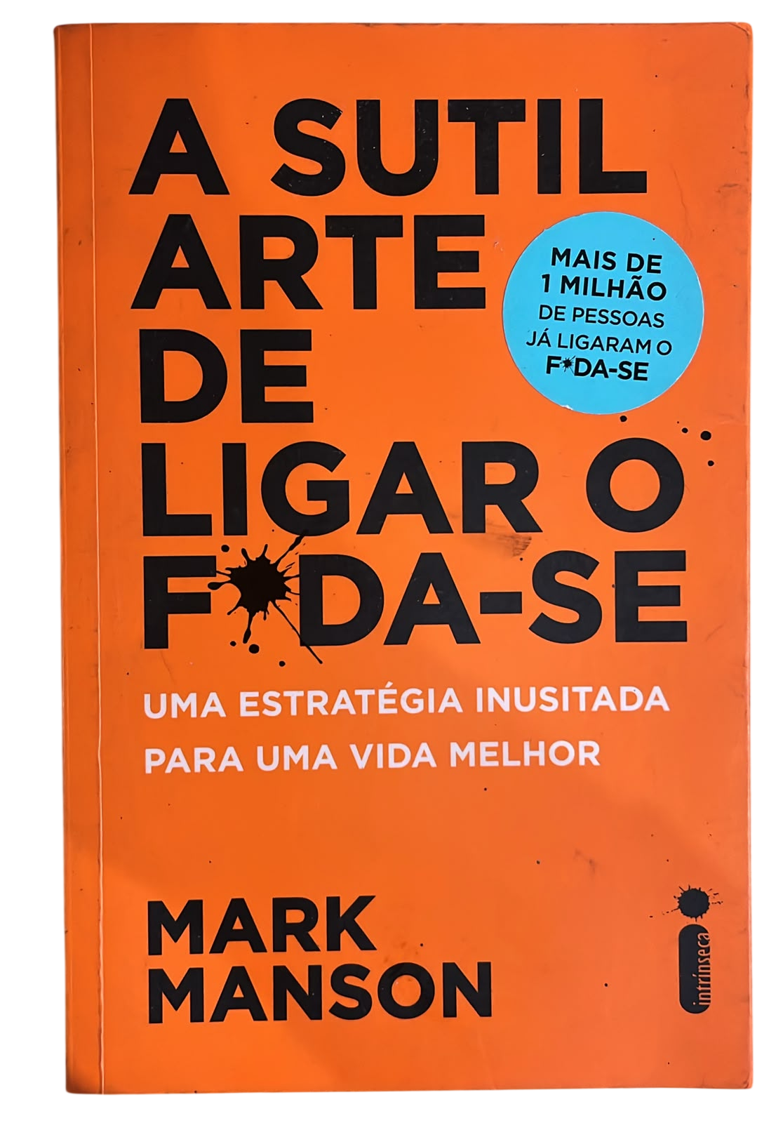 A Sutil Arte de Ligar O Foda Se Mark Manson