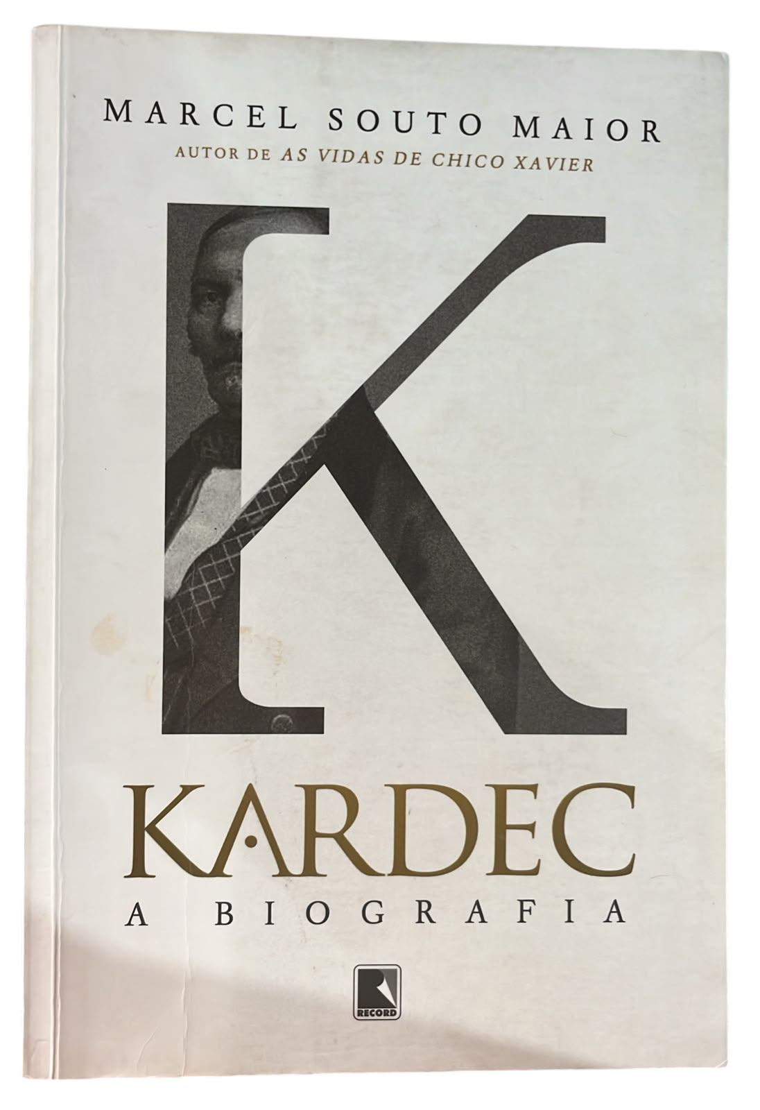 Kardec A Biografia Marcel Souto Maior